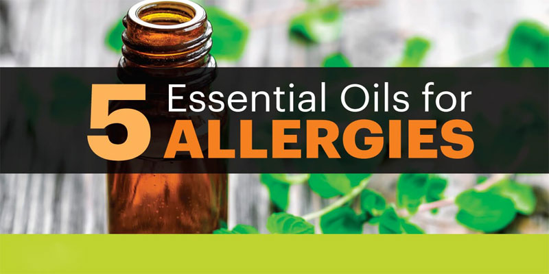 5 Essential Oils to Treat Allergic Symptoms